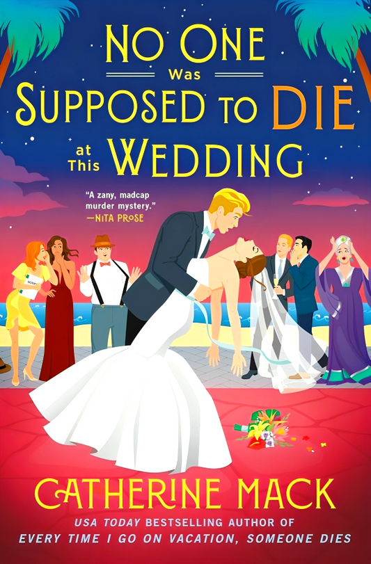 The Vacation Mysteries #2: No One Was Supposed To Die At This Wedding