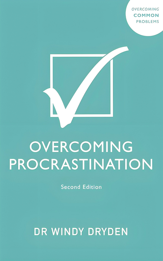 Overcoming Procrastination (Overcoming Common Problems)