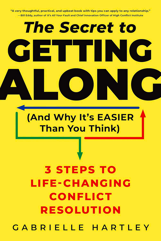 The Secret To Getting Along (And Why It's Easier Than You Think)