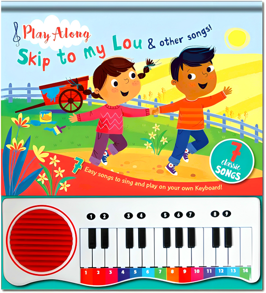 Piano Book - Skip To My Lou And Other Songs Play Along 7 Classic Songs