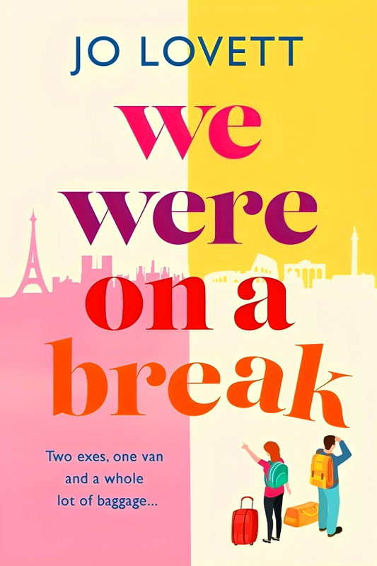 We Were On A Break
