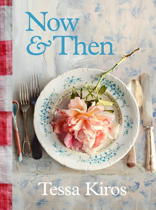 Now & Then: A Collection Of Recipes For Always