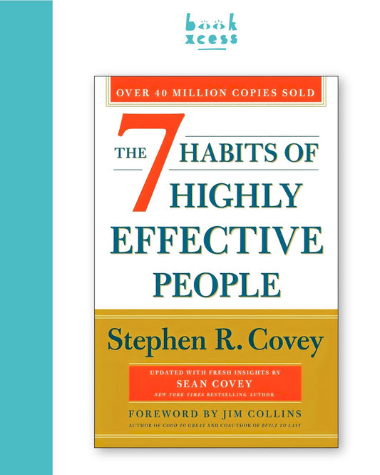 The 7 Habits Of Highly Effective People