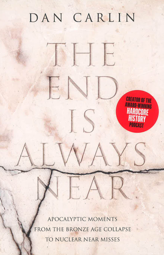 The End Is Always Near