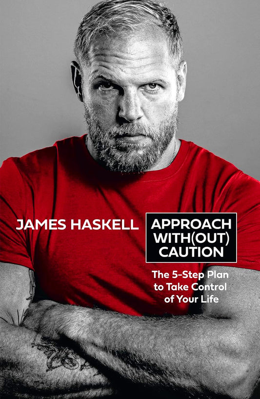 Approach Without Caution: The 5-Step Plan to Take Control of Your Life