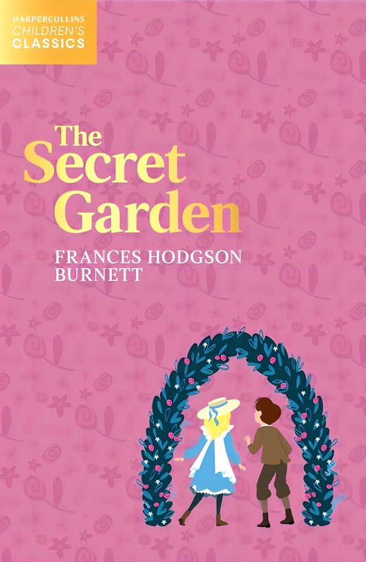 HarperCollins Children’  Classics: The Secret Garden