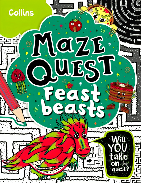 Maze Quest - Feast Beasts: Solve 50 Mazes In This Adventure Story For Kids Aged 7+