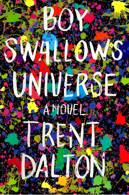 Boy Swallows Universe: A Novel