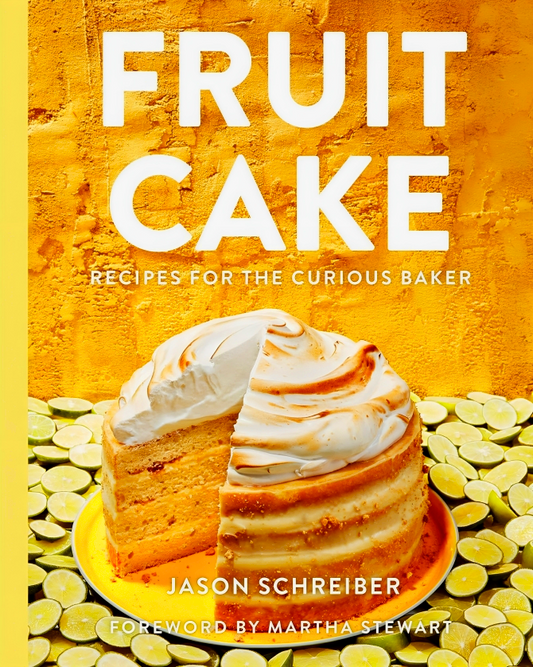 Fruit Cake: Recipes for the Curious Baker