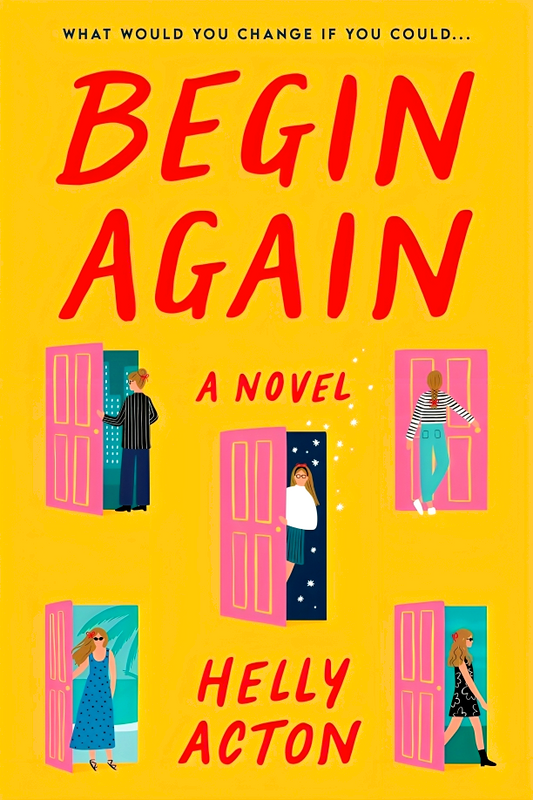 Begin Again: A Novel