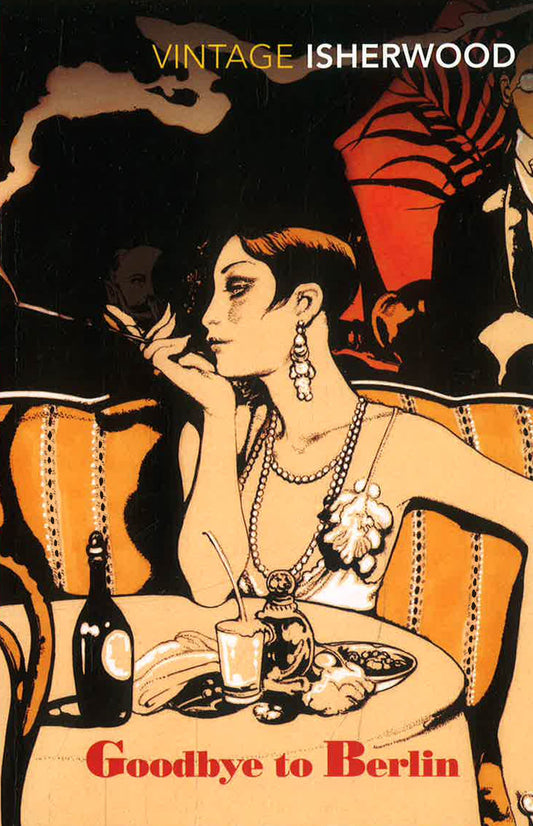 Vintage Isherwood: Goodbye To Berlin