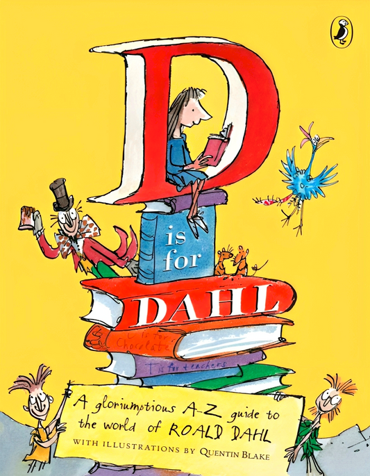[Original Price: RM17.90] D Is for Dahl: A gloriumptious A-Z guide to the world of Roald Dahl