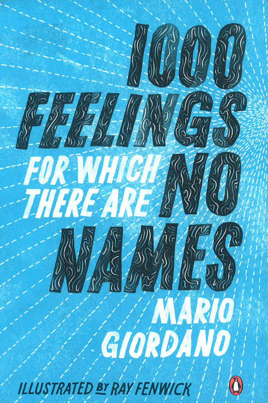 1,000 Feelings For Which There Are No Names