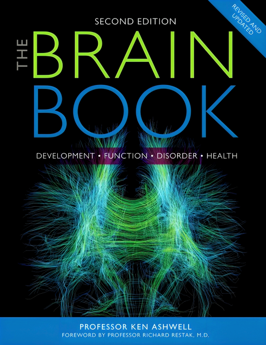 The Brain Book: Development, Function, Disorder, Health (Second Edition)
