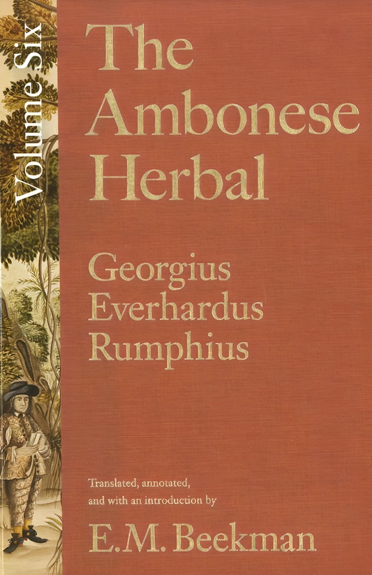 The Ambonese Herbal, Volume 6: Species List and Indexes for Volumes 1-5