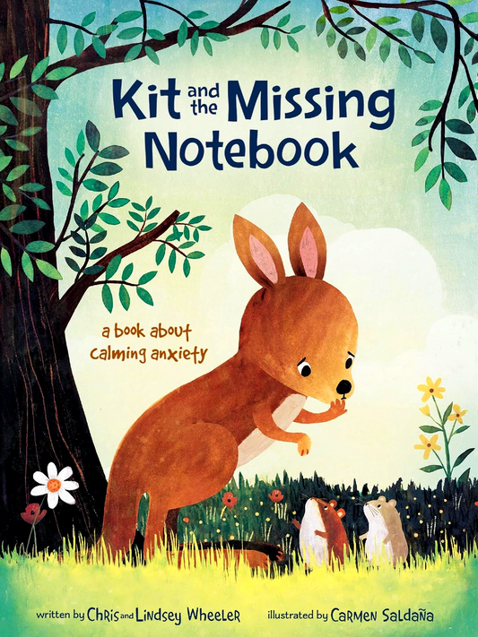 Kit and the Missing Notebook: A Book About Calming Anxiety