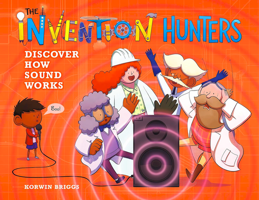The Invention Hunters Discover How Sound Works