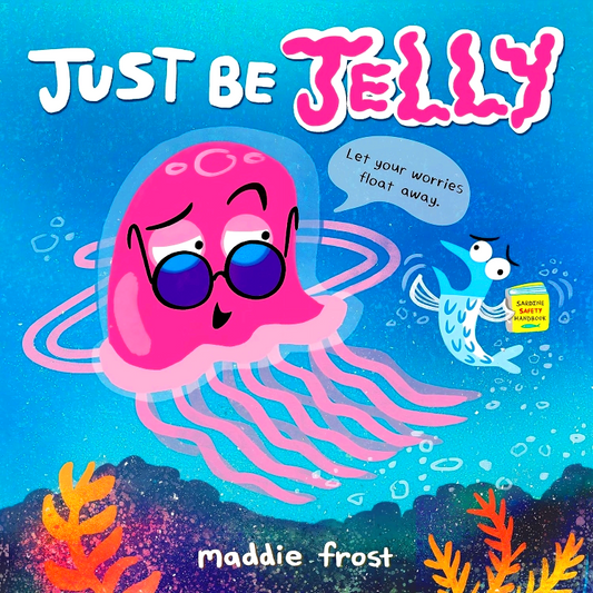 Just Be Jelly