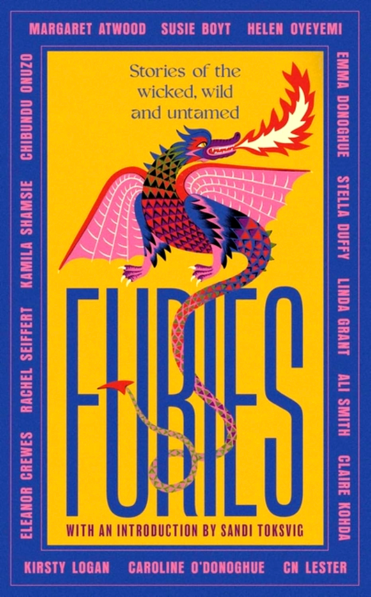 [Crazy RM1] Furies: Stories of the wicked, wild and untamed - feminist tales from 16 bestselling, award-winning authors