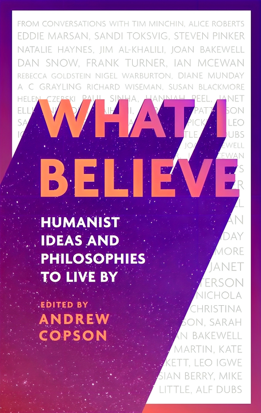 [Original Price: RM39.90] What I Believe: Humanist ideas and philosophies to live by