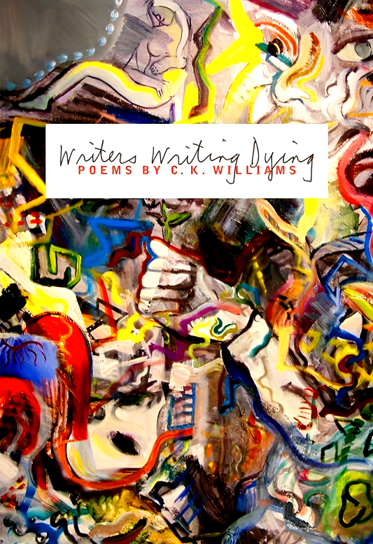 Writers Writing Dying: Poems