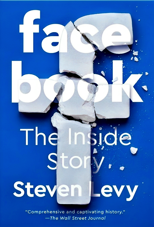 Facebook: The Inside Story