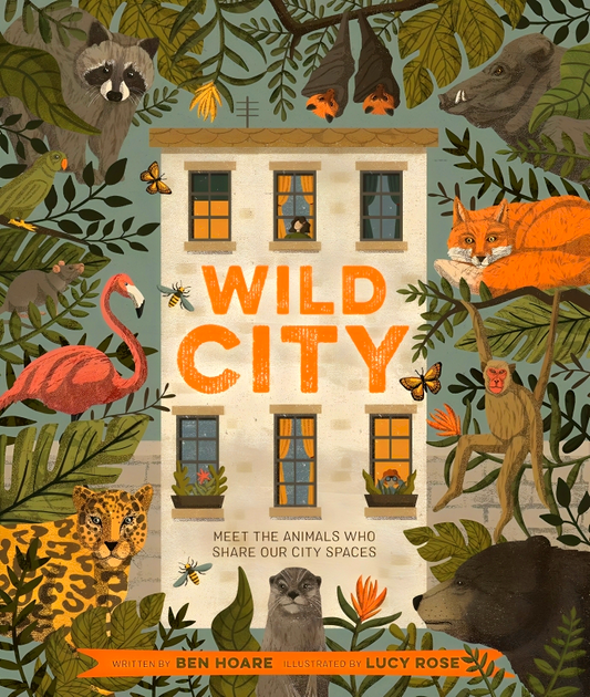 Wild City: Meet The Animals Who Share Our City Spaces