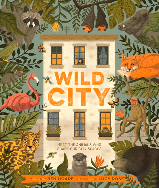 Wild City: Meet The Animals Who Share Our City Space
