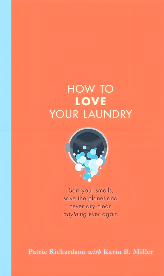How To Love Your Laundry