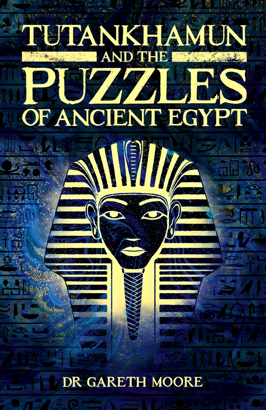 Tutankhamun And The Puzzles Of Ancient Egypt