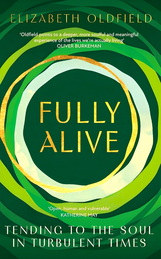 [Original Price: RM27.90] Fully Alive: Tending To The Soul In Turbulent Times