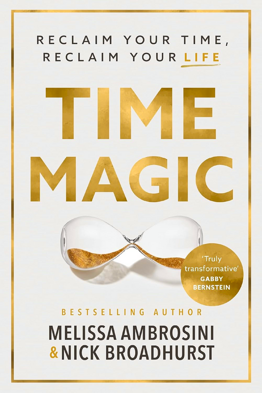 [Original Price: RM24.90] Time Magic: Reclaim Your Time, Reclaim Your Life