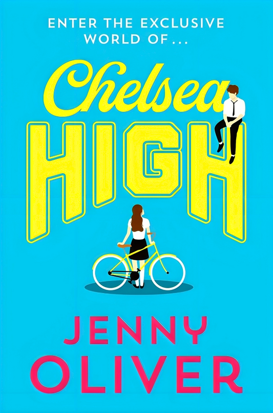 Chelsea High (Chelsea High Series, Book 1)