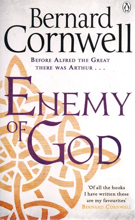 Warlord Chronicles #2: Enemy Of God