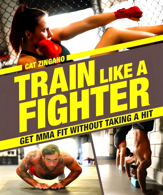 Train Like a Fighter: Get MMA Fit Without Taking a Hit