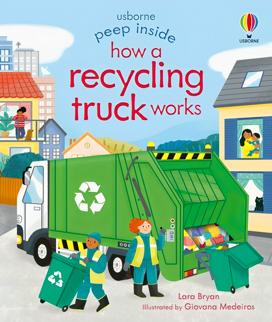 Usborne Peep Inside: How A Recycling Truck Works
