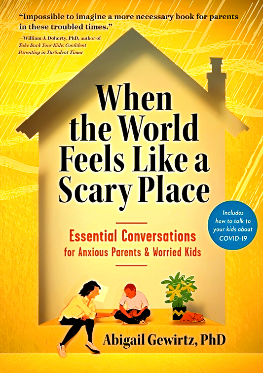 When The World Feels Like A Scary Place