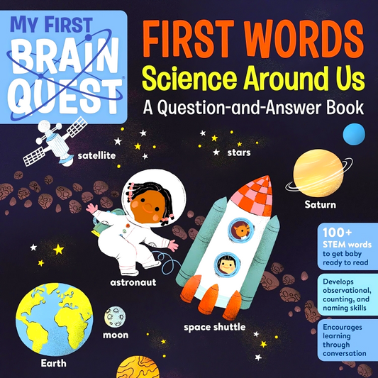 My First Brain Quest First Words Science Around Us: A Question-And-Answer Book