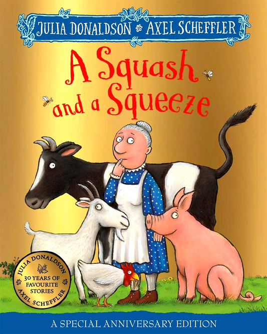 A Squash And A Squeeze 30Th Anniversary Edition