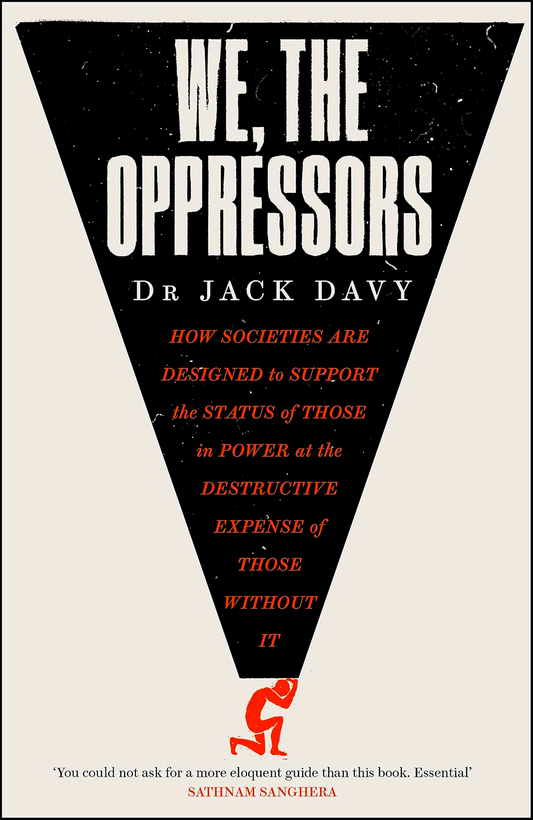 We, The Oppressors