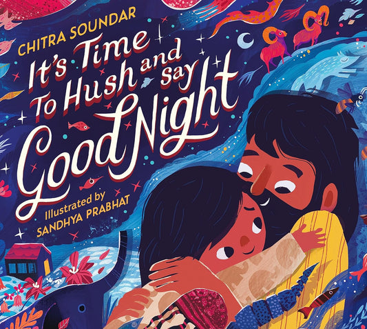 It'S Time To Hush And Say Good Night