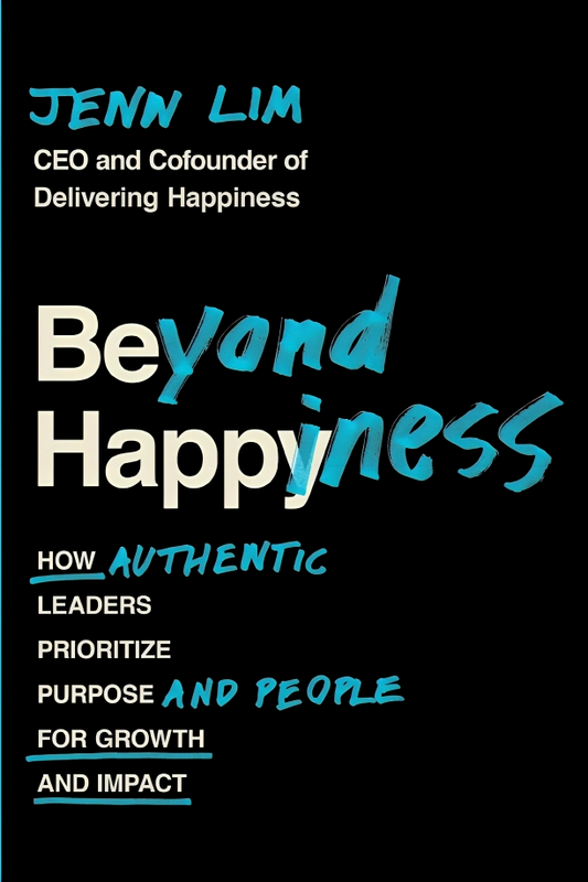 [Original Price: RM24.90] Beyond Happiness: How Authentic Leaders Prioritize Purpose and People for Growth and Impact