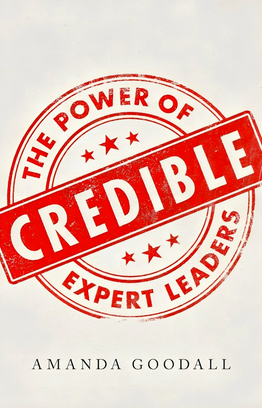 Credible: The Power Of Expert Leaders