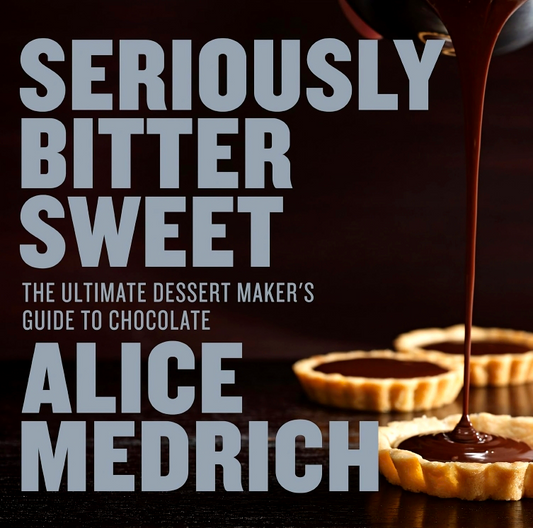 [Original Price: RM39.90] Seriously Bitter Sweet: The Ultimate Dessert Makers Guide To Chocolate