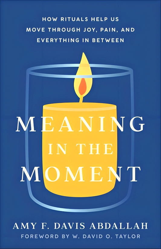 [Original Price: RM29.90] Meaning in the Moment – How Rituals Help Us Move through Joy, Pain, and Everything in Between