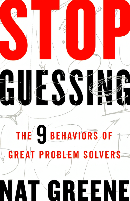 [Original Price: RM29.90] Stop Guessing: The 9 Behaviors of Great Problem Solvers