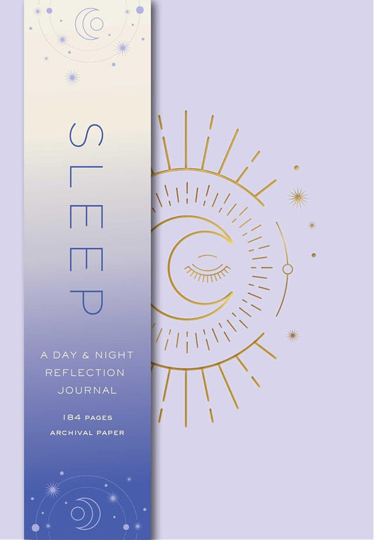 Sleep: A Day And Night Reflection Journal