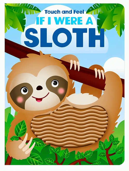 [Original Price: RM27.90] Touch And Feel If I Were A Sloth