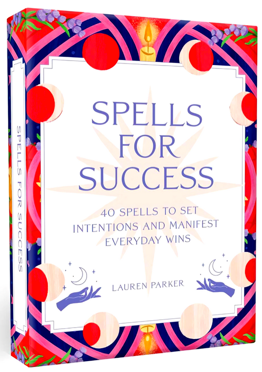 Spells For Success Deck And Guidebook: 40 Spells To Set Intentions And Manifest Everyday Wins