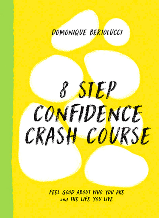 [Original Price: RM34.90] 8 Step Confidence Course: Feel Good About Who You Are and the Life You Live